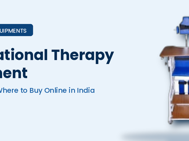 Occupational Therapy Equipment: Types, Uses & Where to Buy Online in India